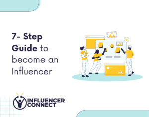 7-Step Guide to become an Influencer and make Money Online