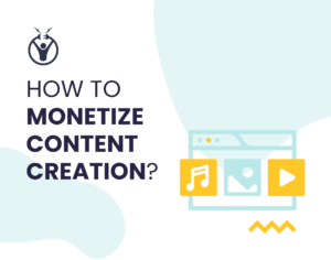 How to Make Money from Content Creation?